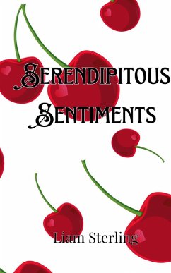 Serendipitous Sentiments - Sterling, Liam
