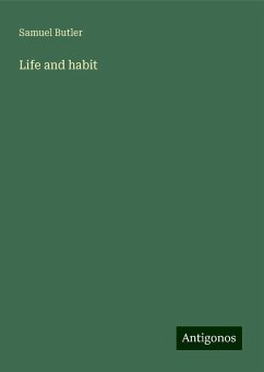 Life and habit - Butler, Samuel