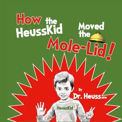 Cover How the HeussKid Moved the Mole-Lid!