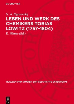 Cover Leben und Werk des Chemikers Tobias Lowitz (1757-1804)