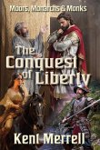 The Conquest of Liberty The Conquest of Liberty