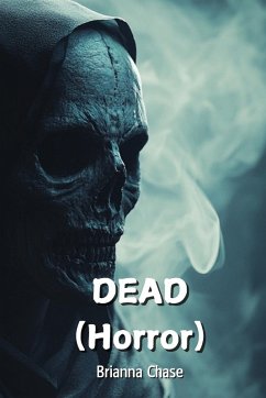 DEAD (Horror) - Chase, Brianna