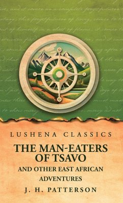 The Man-Eaters of Tsavo And Other East African Adventures Cover The Man-Eaters of Tsavo And Other East African Adventures