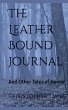 The Leather Bound Journal And Other... - Bild 1