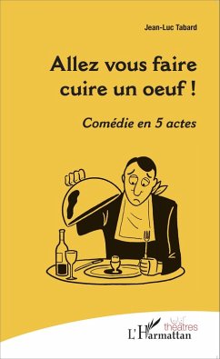Cover Allez vous faire cuire un oeuf !