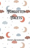 Forgotten Facets Forgotten Facets