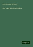 Die Transfusion des Blutes Die Transfusion des Blutes