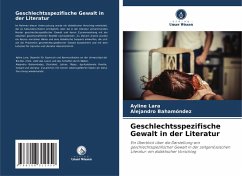 Geschlechtsspezifische Gewalt in der Literatur - Lara, Ayline;Bahamóndez, Alejandro