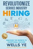 Revolutionize Service Industry Hiring