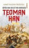 Büyük Hun Devletinin Kurucusu Teoman Han Büyük Hun Devletinin Kurucusu Teoman Han