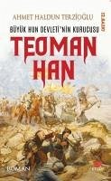Cover Büyük Hun Devletinin Kurucusu Teoman Han