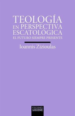 TEOLOGIA EN PERSPECTIVA ESCATOLOGICA TEOLOGIA EN PERSPECTIVA ESCATOLOGICA