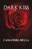 Dark Kiss Dark Kiss