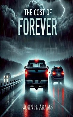 The Cost of Forever - Adams, John H.