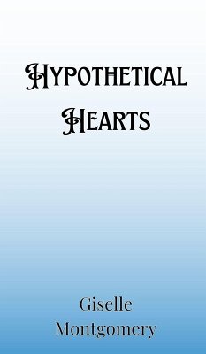 Hypothetical Hearts - Montgomery, Giselle
