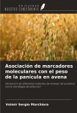 Asociación de marcadores moleculares con el peso de la panícula en avena Asociación de marcadores moleculares con el peso de la panícula en avena