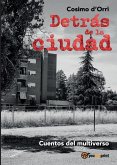 Detrás de la ciudad Detrás de la ciudad