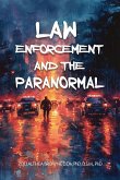 Law Enforcement and the Paranormal Law Enforcement and the Paranormal