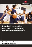 Physical education teachers' continuing education narratives Physical education teachers' continuing education narratives