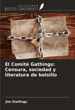 El Comité Gathings: Censura, sociedad y literatura de bolsillo - Stallings, Jim