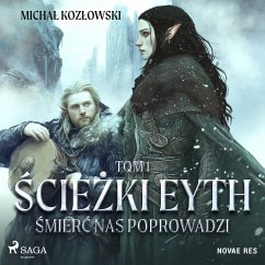 Ścieżki Eyth. Tom 1. Śmierć nas Poprowadzi (MP3-Download) - Kozłowski, Michał