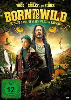 Cover Born to be Wild - Die Jagd nach dem schwarzen Panther