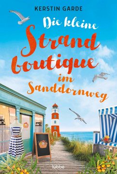 Die kleine Strandboutique im Sanddornweg / Sanddornweg-Reihe Bd.1   (Mängelexemplar) - Garde, Kerstin