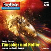Täuscher und Helfer / Perry Rhodan-Zyklus "Fragmente" Bd.3298 (MP3-Download) Täuscher und Helfer / Perry Rhodan-Zyklus "Fragmente" Bd.3298 (MP3-Download)