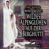 WinterLust: Wildes Alpenglühen auf der Berghütte / Erotik Audio Story / Erotisches Hörbuch (MP3-Download)