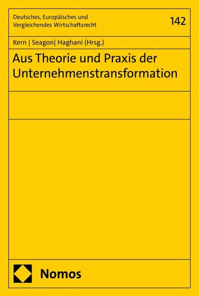 Aus Theorie und Praxis der Unternehmenstransformation Aus Theorie und Praxis der Unternehmenstransformation