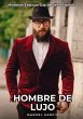 Hombre de Lujo - Bild 1