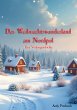 Das Weihnachtswunderland am Nordpol - Bild 1