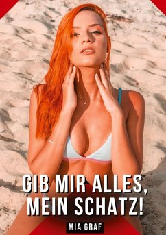 Cover Gib mir alles, mein Schatz!