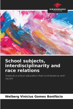 School subjects, interdisciplinarity and race relations Cover School subjects, interdisciplinarity and race relations