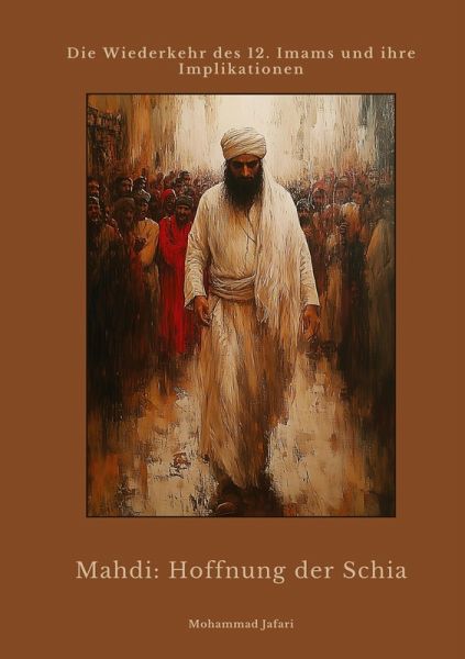 Mahdi: Hoffnung der Schia Mahdi: Hoffnung der Schia