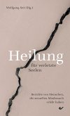 Heilung für verletzte Seelen Heilung für verletzte Seelen
