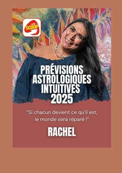 Prevision Astrologique Intuitive 2025 - Rachel
