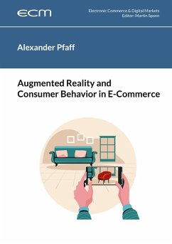 Augmented Reality and Consumer Behavior in E-Commerce - Pfaff, Alexander