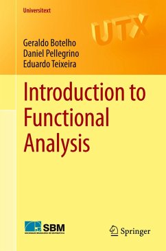 Introduction to Functional Analysis - Botelho, Geraldo;Pellegrino, Daniel;Teixeira, Eduardo