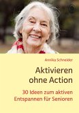 Aktivieren ohne Action Aktivieren ohne Action