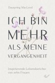 Ich bin mehr als meine Vergangenheit Ich bin mehr als meine Vergangenheit