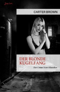 Der blonde Kugelfang - Brown, Carter Der blonde Kugelfang - Brown, Carter
