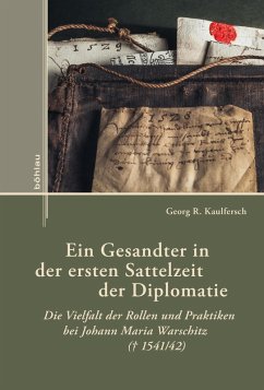 Cover Ein Gesandter in der ersten Sattelzeit der Diplomatie