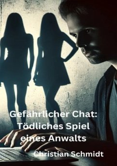 Cover Gefährlicher Chat: Tödliches Spiel eines Anwalts