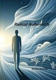 Radical Authenticity