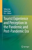 Tourist Experience and Perception in the Pandemic and Post-Pandemic Era