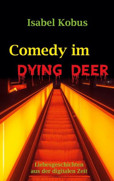 Comedy im Dying Deer Comedy im Dying Deer