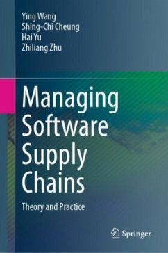 Managing Software Supply Chains - Wang, Ying;Cheung, Shing-Chi;Yu, Hai