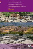 Die 30 bekanntesten archäologischen Stätten auf Kreta