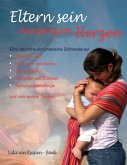 Eltern sein aus ganzem Herzen Eltern sein aus ganzem Herzen